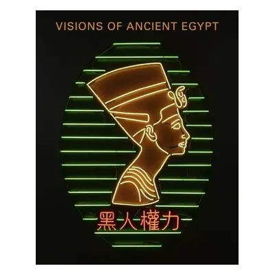 Visions of Ancient Egypt