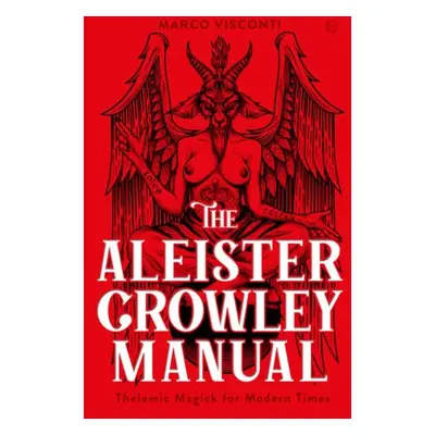 Aleister Crowley Manual - Visconti, Marco