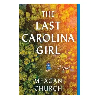 Last Carolina Girl - Church, Meagan