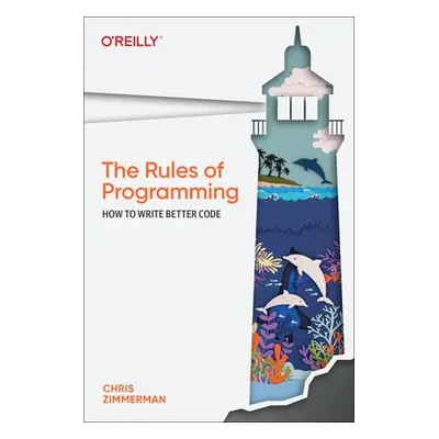 Rules of Programming - Zimmerman, Chris