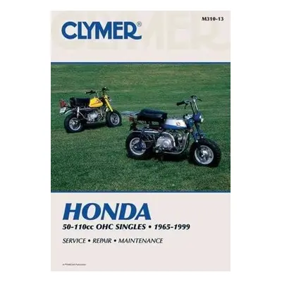 Honda 50-110cc, OHC Singles Motorcycle (1965-1999) Service Repair Manual - Haynes Publishing