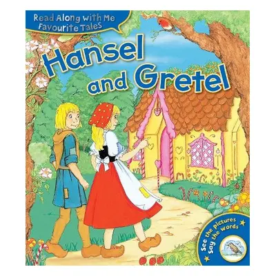 Hansel and Gretel - Grimm, Jacob a Grimm, Wilhelm