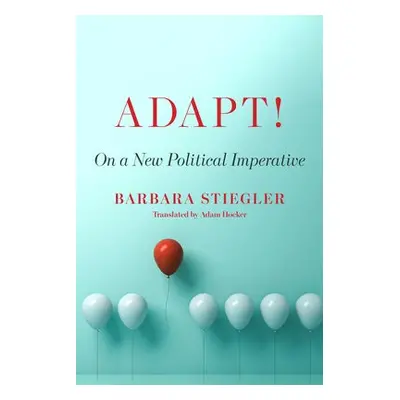 Adapt! - Stiegler, Barbara