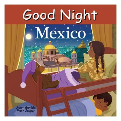 Good Night Mexico - Gamble, Adam a Jasper, Mark