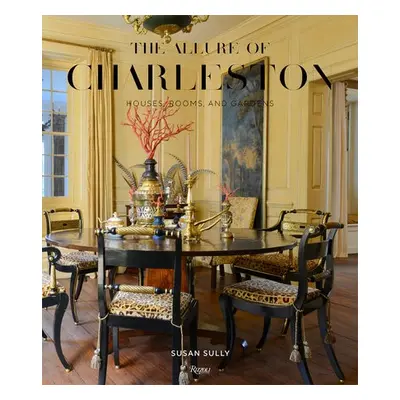 Allure of Charleston - Sully, Susan