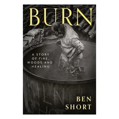 Burn - Short, Ben