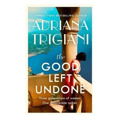 Good Left Undone - Trigiani, Adriana