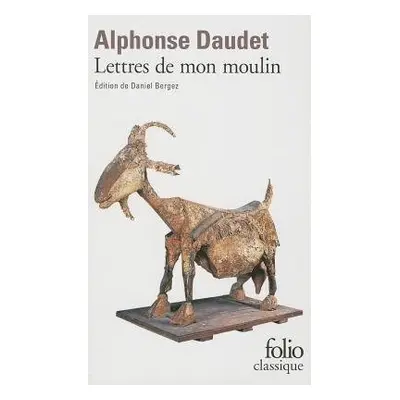 Lettres de mon moulin - Daudet, Alphonse