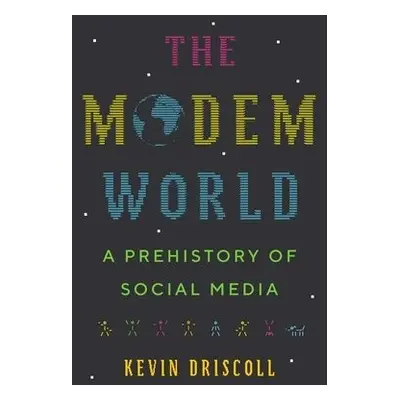 Modem World - Driscoll, Kevin