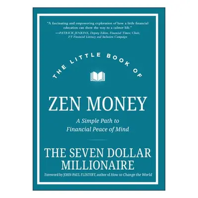 Little Book of Zen Money - Seven Dollar Millionaire