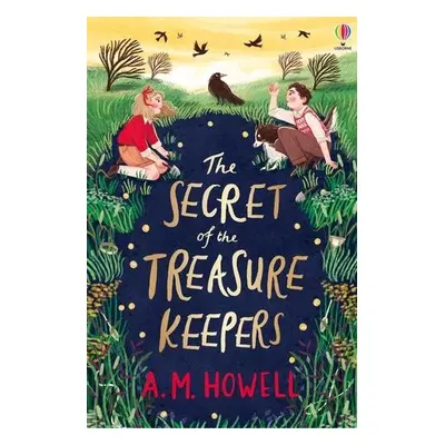 Secret of the Treasure Keepers - Howell, A.M.