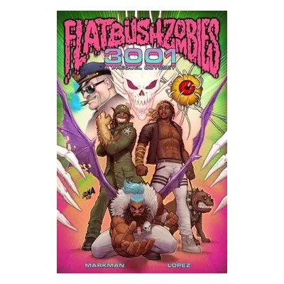 Flatbush Zombies - 3001: A Prequel Odyssey - Markman, Rob a Flatbush Zombies a Z2 Comics