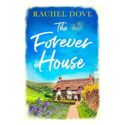 Forever House - Dove, Rachel