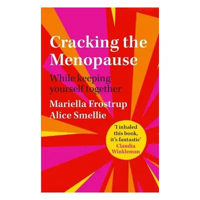 Cracking the Menopause - Frostrup, Mariella