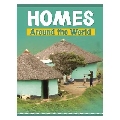 Homes Around the World - Mara, Wil