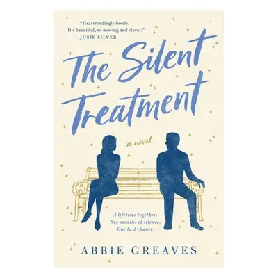 Silent Treatment - Greaves, Abbie