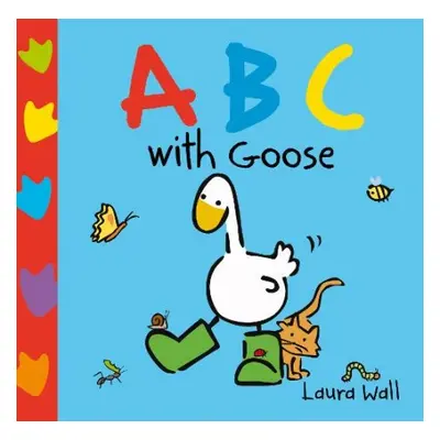 Learn with Goose: ABC - Wall, Laura