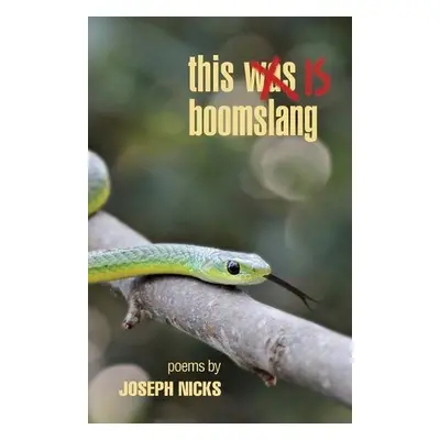 this is boomslang - Nicks, Joseph