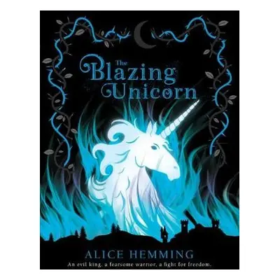 Blazing Unicorn - Hemming, Alice