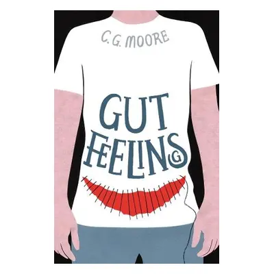 Gut Feelings - Moore, C. G.