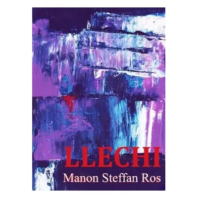 Llechi - Ros, Manon Steffan