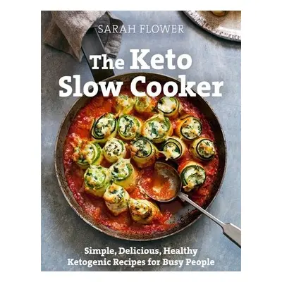 Keto Slow Cooker - Flower, Sarah