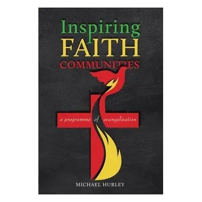 Inspiring Faith Communities - Hurley, Michael