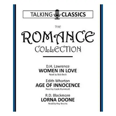 Romance Collection - Blackmore, R.D. a Lawrence, D.H. a Wharton, Edith