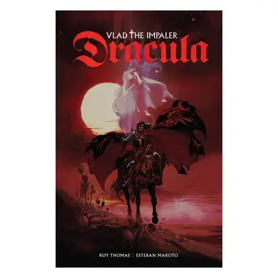 Dracula: Vlad the Impaler - Thomas, Roy a Maroto, Esteban