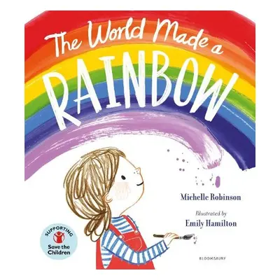 World Made a Rainbow - Robinson, Michelle