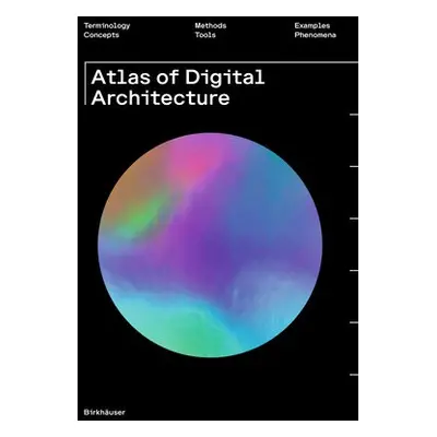 Atlas of Digital Architecture