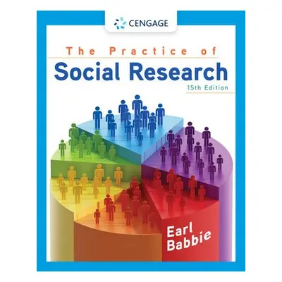 Practice of Social Research - Babbie, Earl (Chapman University)