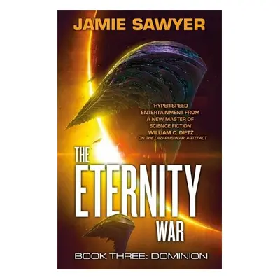 Eternity War: Dominion - Sawyer, Jamie