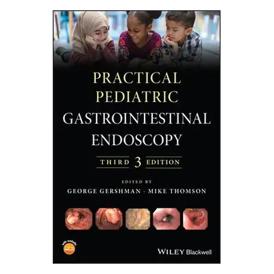 Practical Pediatric Gastrointestinal Endoscopy