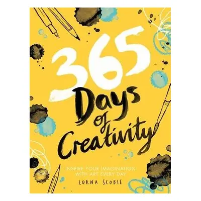 365 Days of Creativity - Scobie, Lorna