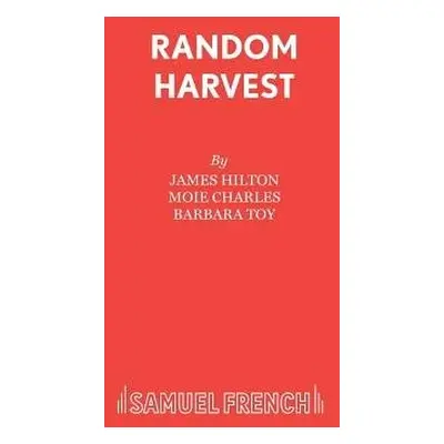 Random Harvest - Hilton, James a Toy, Barbara