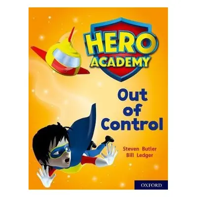 Hero Academy: Oxford Level 8, Purple Book Band: Out of Control - Butler, Steven