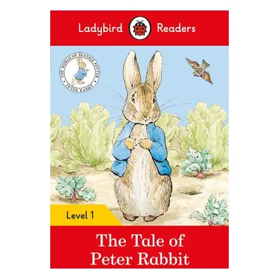 Ladybird Readers Level 1 - Peter Rabbit - The Tale of Peter Rabbit (ELT Graded Reader) - Potter,