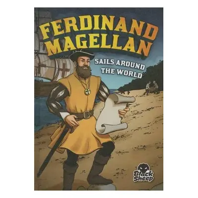 Ferdinand Magellan Sails Around the World - Yomtov, Nelson