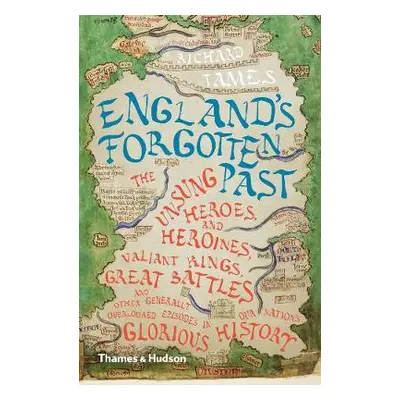 England's Forgotten Past - Tames, Richard