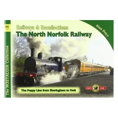 Vol 91 Railways a Recollections The North Norfolk Railway - Price, Alan