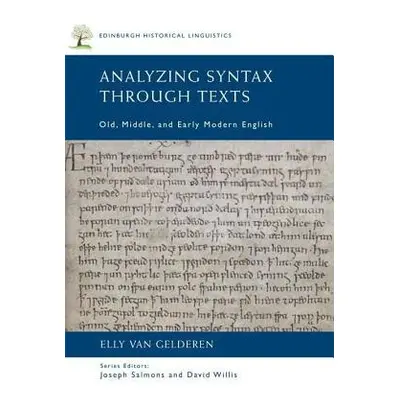 Analyzing Syntax Through Texts - Gelderen, Elly van