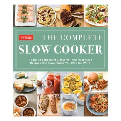 Complete Slow Cooker - America's Test Kitchen