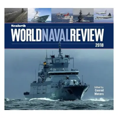 Seaforth World Naval Review - Waters, Conrad