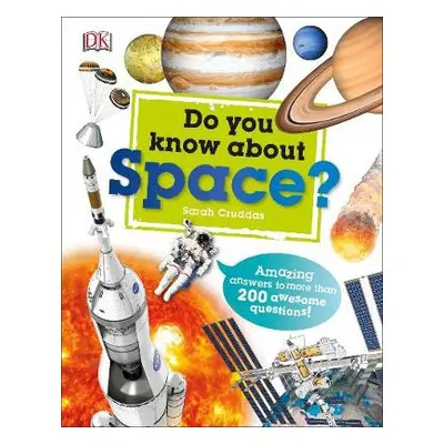 Do You Know About Space? - Cruddas, Sarah