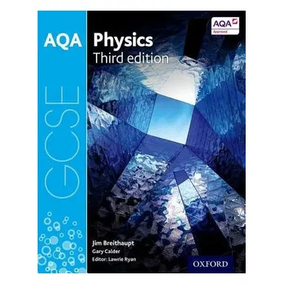 AQA GCSE Physics Student Book - Breithaupt, Jim