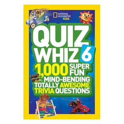 Quiz Whiz 6 - National Geographic Kids