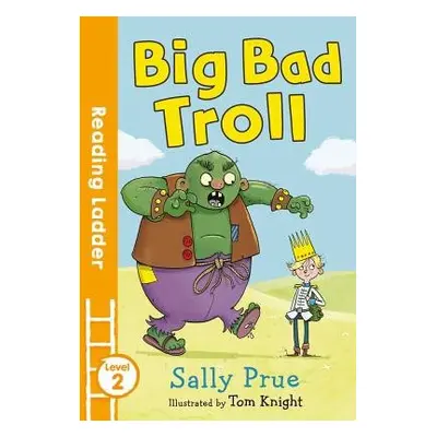 Big Bad Troll - Prue, Sally