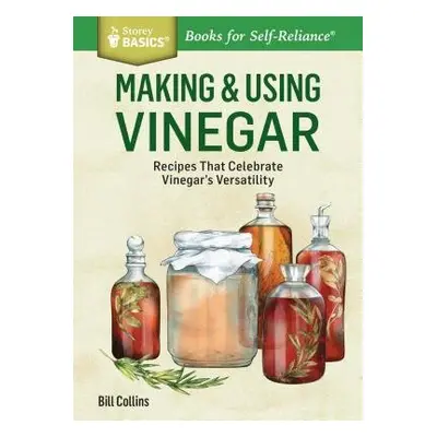 Making a Using Vinegar - Collins, Bill