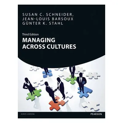 Managing Across Cultures - Schneider, Susan a Barsoux, Jean-Louis a Stahl, Gunter